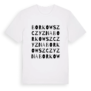 Borkowszczyzna ordlek t-shirt – ekologisk bomull t-shirt från Pinshirt