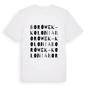 Borówek-Kolonia ordlek t-shirt – ekologisk bomull t-shirt från Pinshirt