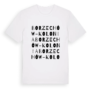Borzechów-Kolonia ordlek t-shirt – ekologisk bomull t-shirt från Pinshirt