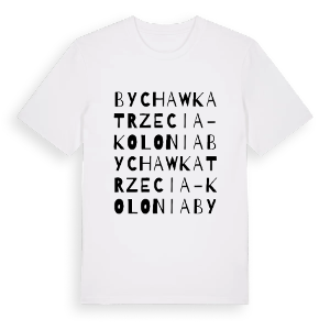 Bychawka Trzecia-Kolonia ordlek t-shirt – ekologisk bomull t-shirt från Pinshirt
