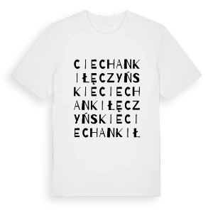 Ciechanki Łęczyńskie ordlek t-shirt – ekologisk bomull t-shirt från Pinshirt