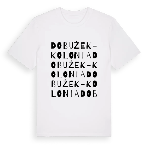 Dobużek-Kolonia ordlek t-shirt – ekologisk bomull t-shirt från Pinshirt