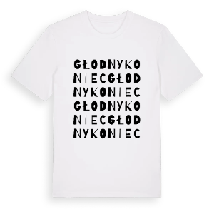 Głodny Koniec ordlek t-shirt – ekologisk bomull t-shirt från Pinshirt