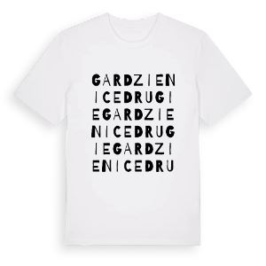 Gardzienice Drugie ordlek t-shirt – ekologisk bomull t-shirt från Pinshirt