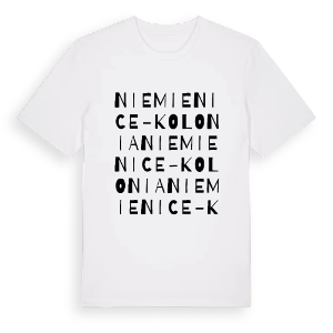 Niemienice-Kolonia ordlek t-shirt – ekologisk bomull t-shirt från Pinshirt