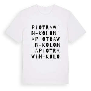 Piotrawin-Kolonia ordlek t-shirt – ekologisk bomull t-shirt från Pinshirt