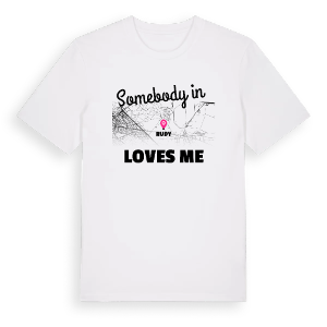 Någon i Rudy älskar mig t-shirt – ekologisk bomull t-shirt från Pinshirt