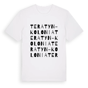 Teratyn-Kolonia ordlek t-shirt – ekologisk bomull t-shirt från Pinshirt