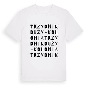 Trzydnik Duży-Kolonia ordlek t-shirt – ekologisk bomull t-shirt från Pinshirt