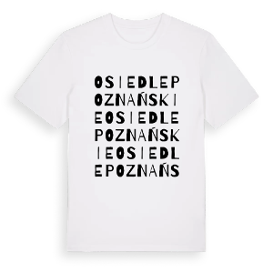 Osiedle Poznańskie ordlek t-shirt – ekologisk bomull t-shirt från Pinshirt