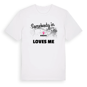 Någon i Rozłogi älskar mig t-shirt – ekologisk bomull t-shirt från Pinshirt