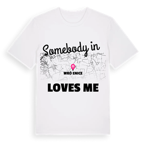 Någon i Wróżenice älskar mig t-shirt – ekologisk bomull t-shirt från Pinshirt
