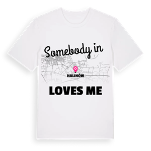 Någon i Halinów älskar mig t-shirt – ekologisk bomull t-shirt från Pinshirt