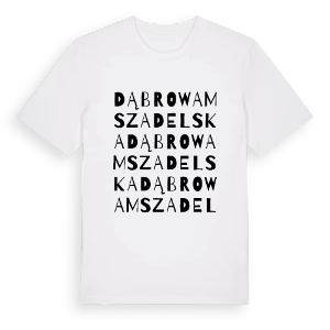 Dąbrowa Mszadelska ordlek t-shirt – ekologisk bomull t-shirt från Pinshirt