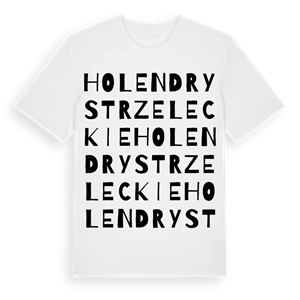 Holendry Strzeleckie ordlek t-shirt – ekologisk bomull t-shirt från Pinshirt