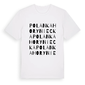 Polanka Horyniecka ordlek t-shirt – ekologisk bomull t-shirt från Pinshirt