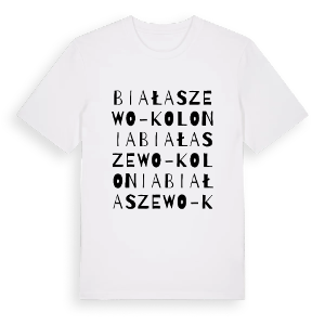 Białaszewo-Kolonia ordlek t-shirt – ekologisk bomull t-shirt från Pinshirt
