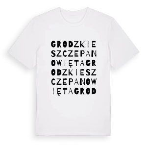 Grodzkie Szczepanowięta ordlek t-shirt – ekologisk bomull t-shirt från Pinshirt