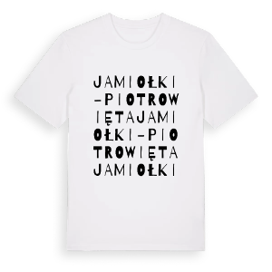 Jamiołki-Piotrowięta ordlek t-shirt – ekologisk bomull t-shirt från Pinshirt