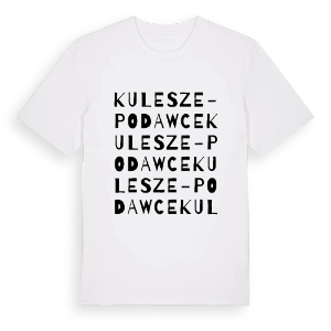 Kulesze-Podawce ordlek t-shirt – ekologisk bomull t-shirt från Pinshirt