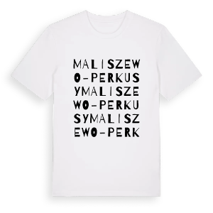 Maliszewo-Perkusy ordlek t-shirt – ekologisk bomull t-shirt från Pinshirt