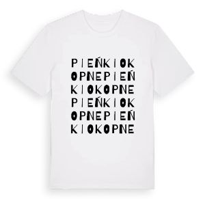 Pieńki Okopne ordlek t-shirt – ekologisk bomull t-shirt från Pinshirt