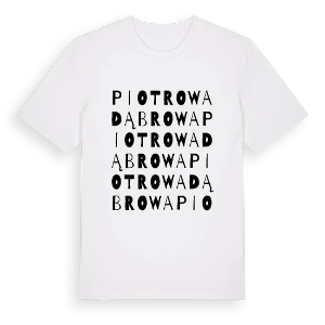 Piotrowa Dąbrowa ordlek t-shirt – ekologisk bomull t-shirt från Pinshirt