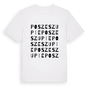 Poszeszupie ordlek t-shirt – ekologisk bomull t-shirt från Pinshirt