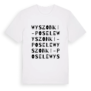 Wyszonki-Posele ordlek t-shirt – ekologisk bomull t-shirt från Pinshirt