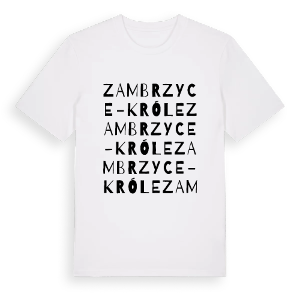 Zambrzyce-Króle ordlek t-shirt – ekologisk bomull t-shirt från Pinshirt