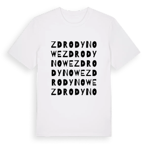 Zdrody Nowe ordlek t-shirt – ekologisk bomull t-shirt från Pinshirt