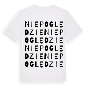 Niepoględzie ordlek t-shirt – ekologisk bomull t-shirt från Pinshirt