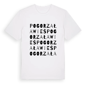 Pogorzała Wieś ordlek t-shirt – ekologisk bomull t-shirt från Pinshirt