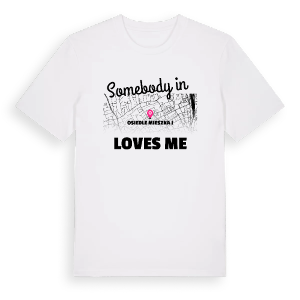 Någon i Osiedle Mieszka I älskar mig t-shirt – ekologisk bomull t-shirt från Pinshirt