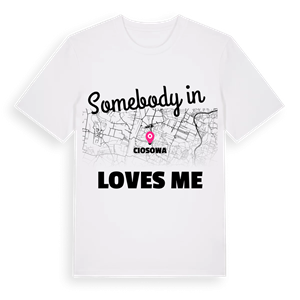 Någon i Ciosowa älskar mig t-shirt – ekologisk bomull t-shirt från Pinshirt
