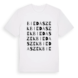Biedaszek ordlek t-shirt – ekologisk bomull t-shirt från Pinshirt