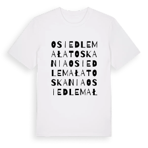 Osiedle Mała Toskania ordlek t-shirt – ekologisk bomull t-shirt från PinShirt