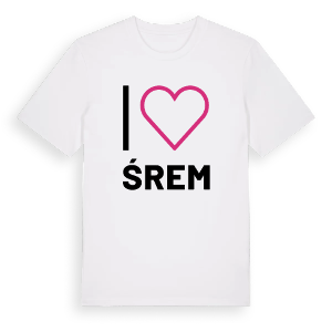 Jag älskar Śrem t-shirt stort tryck – ekologisk bomull t-shirt från PinShirt