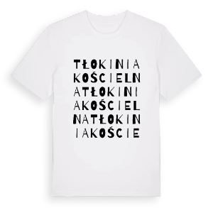 Tłokinia Kościelna ordlek t-shirt – ekologisk bomull t-shirt från PinShirt