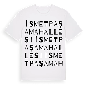 İsmet Paşa Mahallesi ordlek t-shirt – ekologisk bomull t-shirt från Pinshirt