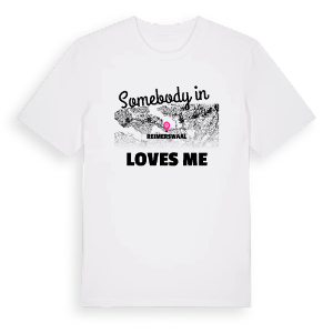 Någon i Reimerswaal älskar mig t-shirt – ekologisk bomull t-shirt från Pinshirt