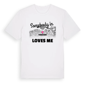 Någon i Terneuzen älskar mig t-shirt – ekologisk bomull t-shirt från Pinshirt
