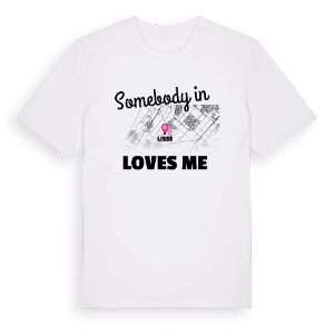 Någon i Lisse älskar mig t-shirt – ekologisk bomull t-shirt från Pinshirt