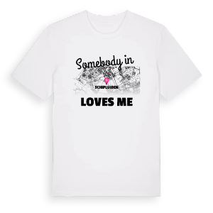 Någon i Schipluiden älskar mig t-shirt – ekologisk bomull t-shirt från Pinshirt