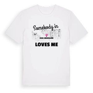 Någon i Zuid-Beijerland älskar mig t-shirt – ekologisk bomull t-shirt från Pinshirt