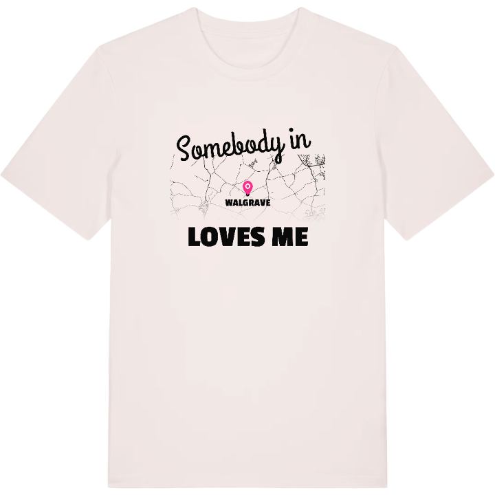 Någon i Walgrave älskar mig t-shirt – t-shirt från PinShirt