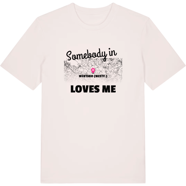Någon i Werther (Westf.) älskar mig t-shirt – t-shirt från PinShirt