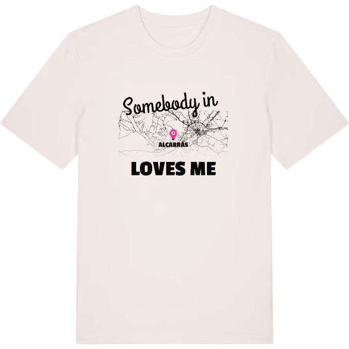 Någon i Alcarràs älskar mig t-shirt – t-shirt från PinShirt