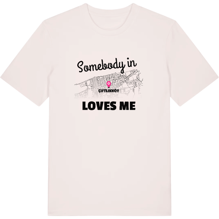 Någon i Çiftlikköy älskar mig t-shirt – t-shirt från PinShirt