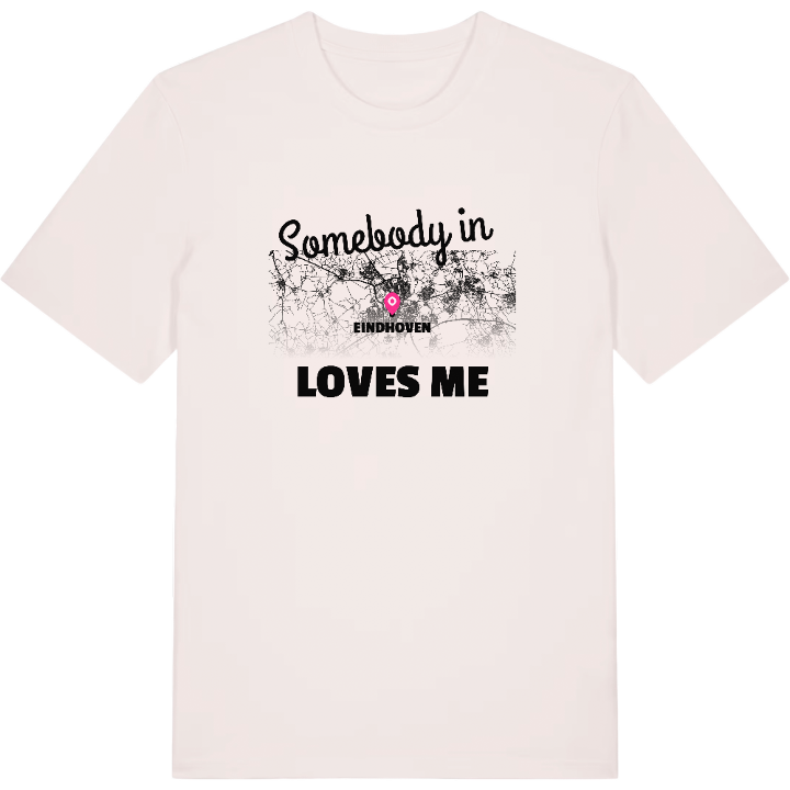 Någon i Eindhoven älskar mig t-shirt – t-shirt från PinShirt